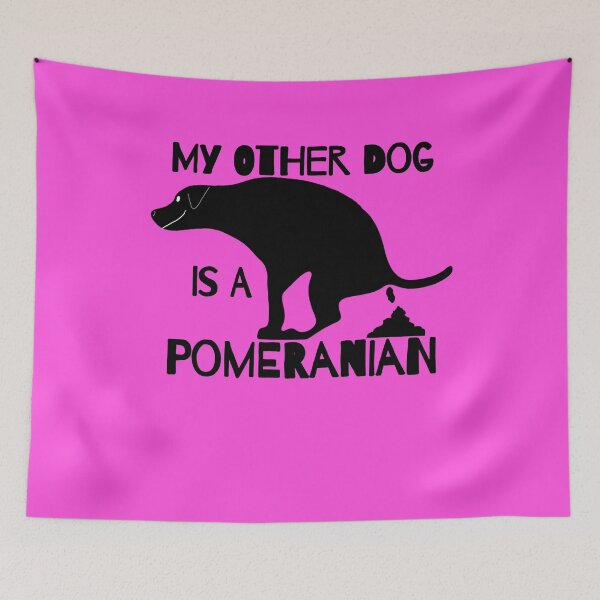 Item preview, My Other Dog Is A Pomeranian designed and sold by Willyboy16.