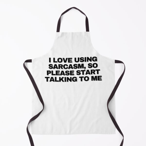 Item preview, I love using sarcasm, so please start talking to me designed and sold by Yesmalady.