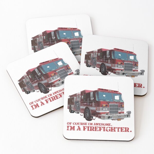 Item preview, Of course I'm awesome, I'm a Firefighter. designed and sold by FistfulOfCool.
