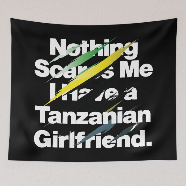 Item preview, Nothing Scares Me I Have a Tanzanian Girlfriend Sverige designed and sold by elhefe.