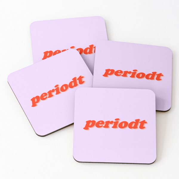 Item preview, periodt: when you know you were damn right! designed and sold by designair.