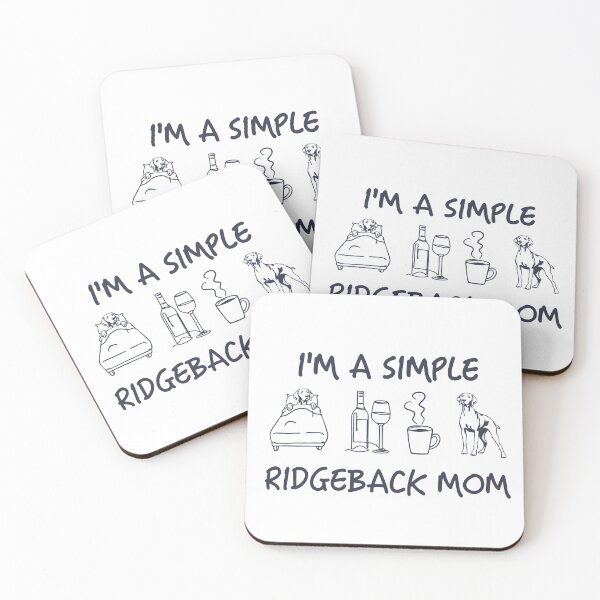 Item preview, I'm A Simple RIDGEBACK MOM - Love Sleep Wine Coffee Ridgeback Dog Lover designed and sold by SiRaGeckoDesign.