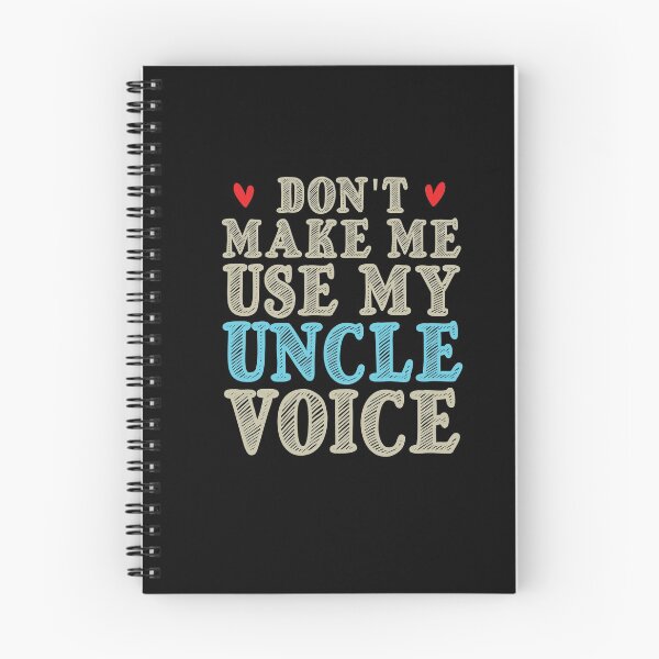 Item preview, Don't Make Me Use My Uncle Voice, Cute Funny Gift Ideas For Uncle designed and sold by awesomedraw.