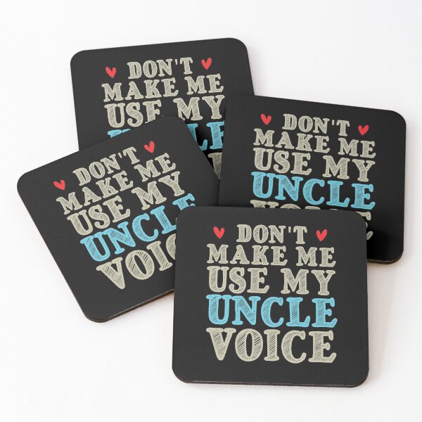 Item preview, Don't Make Me Use My Uncle Voice, Cute Funny Gift Ideas For Uncle designed and sold by awesomedraw.