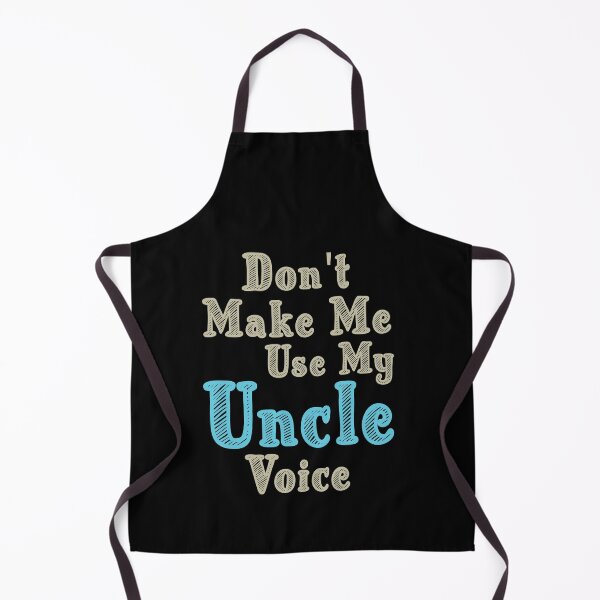 Item preview, Don't Make Me Use My Uncle Voice, Cute Funny Gift Ideas For Uncle designed and sold by awesomedraw.
