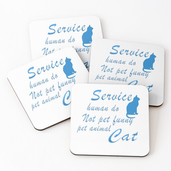 Item preview, Service human do not pet funny pet animal cat designed and sold by Mac Store.