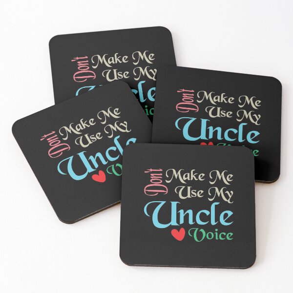 Item preview, Don't Make Me Use My Uncle Voice, Cute Funny Gift Ideas For Uncle designed and sold by awesomedraw.
