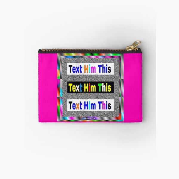 Item preview, Text him this designed and sold by (b)ananartista SBUFF.
