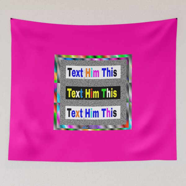 Item preview, Text him this designed and sold by (b)ananartista SBUFF.