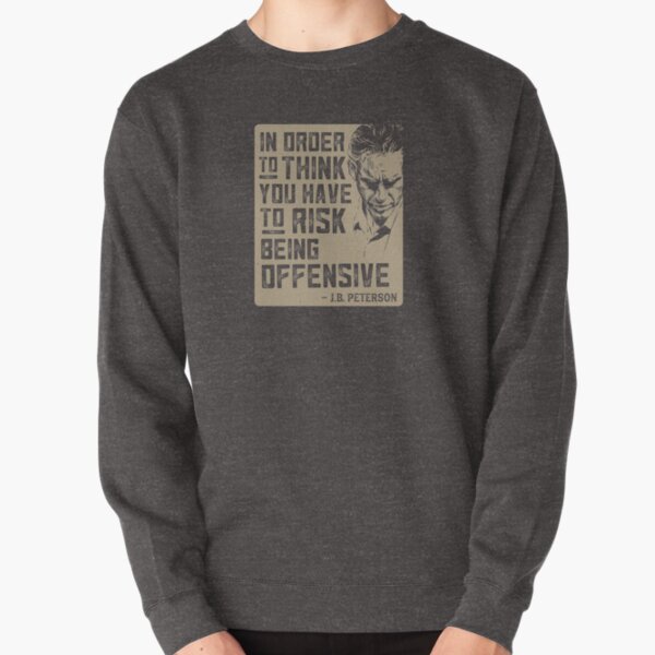 Jordan Peterson Quote Pullover Sweatshirt