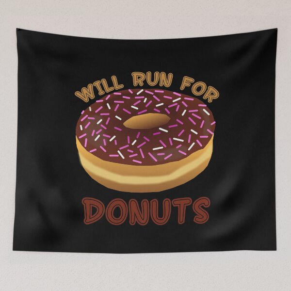 Item preview, Will Run For Donuts Funny Food Design designed and sold by up4tee.