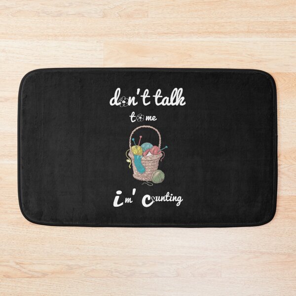 Item preview,  don't talk to me i'm counting, funny knitting crochet  designed and sold by akirsaid.