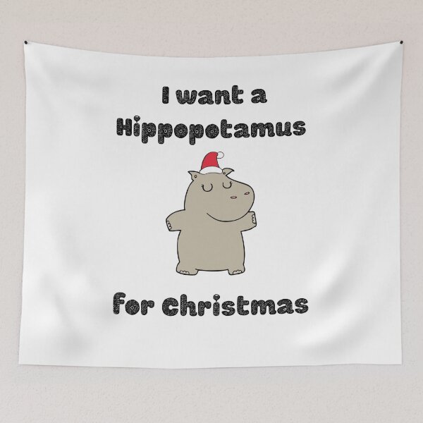 Item preview, I want a Hippopotamus for Christmas designed and sold by funnyup.