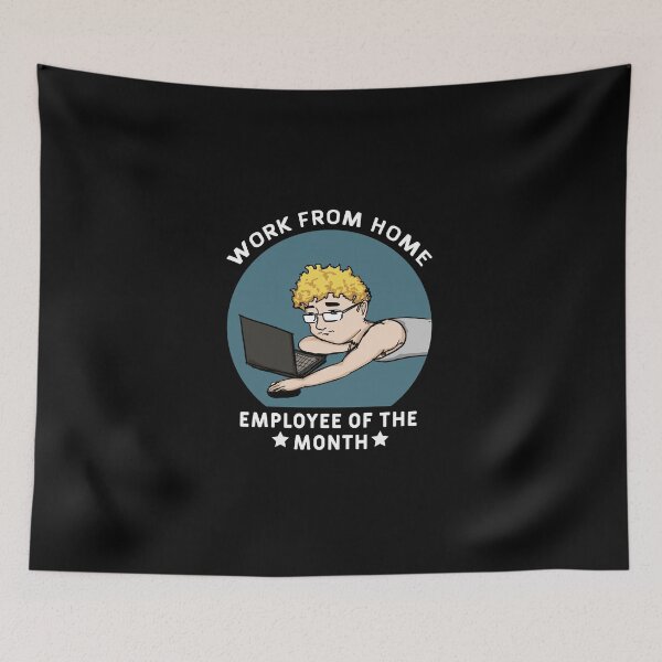Item preview, Work from home - Employee of the month designed and sold by Art-Tease.
