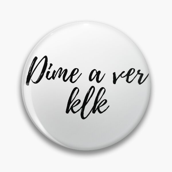 Item preview, Dime a ver klk - Dominican slang designed and sold by gloriasd14.