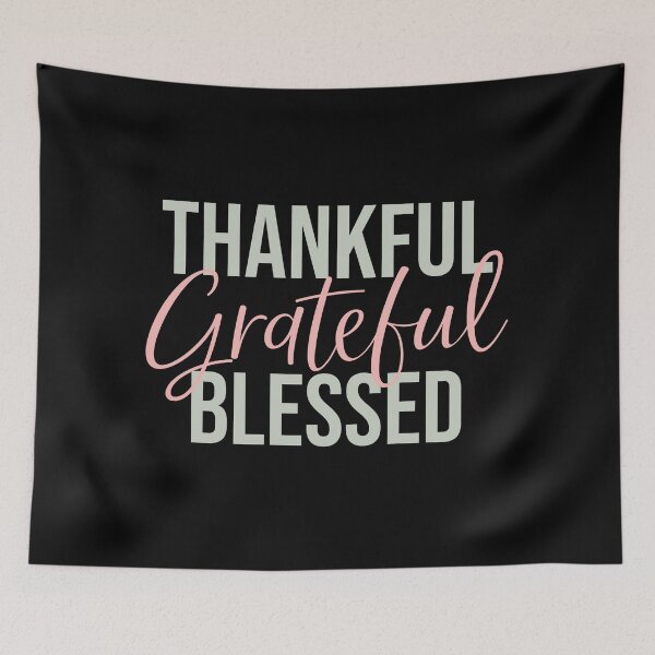 Item preview, Thankful Grateful Blessed designed and sold by Primroaddesigns.