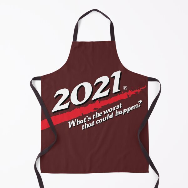 Item preview, 2021. What's the worst that could happen? designed and sold by Nerd Shizzle.