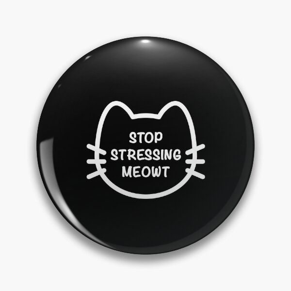 Item preview, Stop Stressing Meowt designed and sold by Flying South.