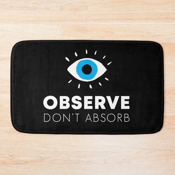 Item preview, Observe Don't Absorb designed and sold by abuse-survivor.