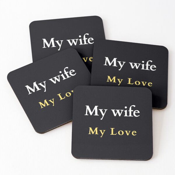 Item preview, "My wife . . . My Love." If you love your wife passionately, tell her often. designed and sold by JoelsCorner.