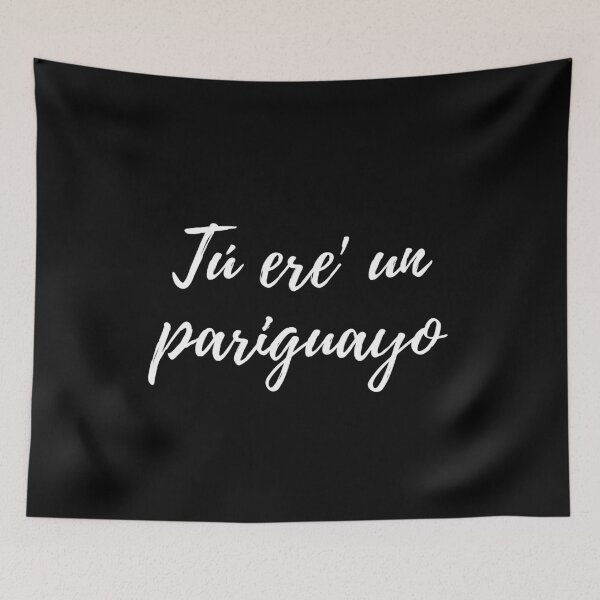 Item preview, Tu ere un pariguayo- Dominican slang designed and sold by gloriasd14.