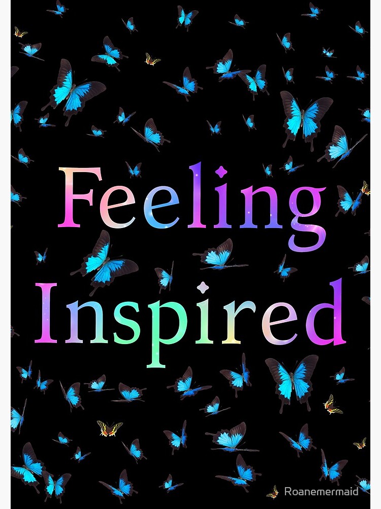 Feeling Inspired by Roanemermaid