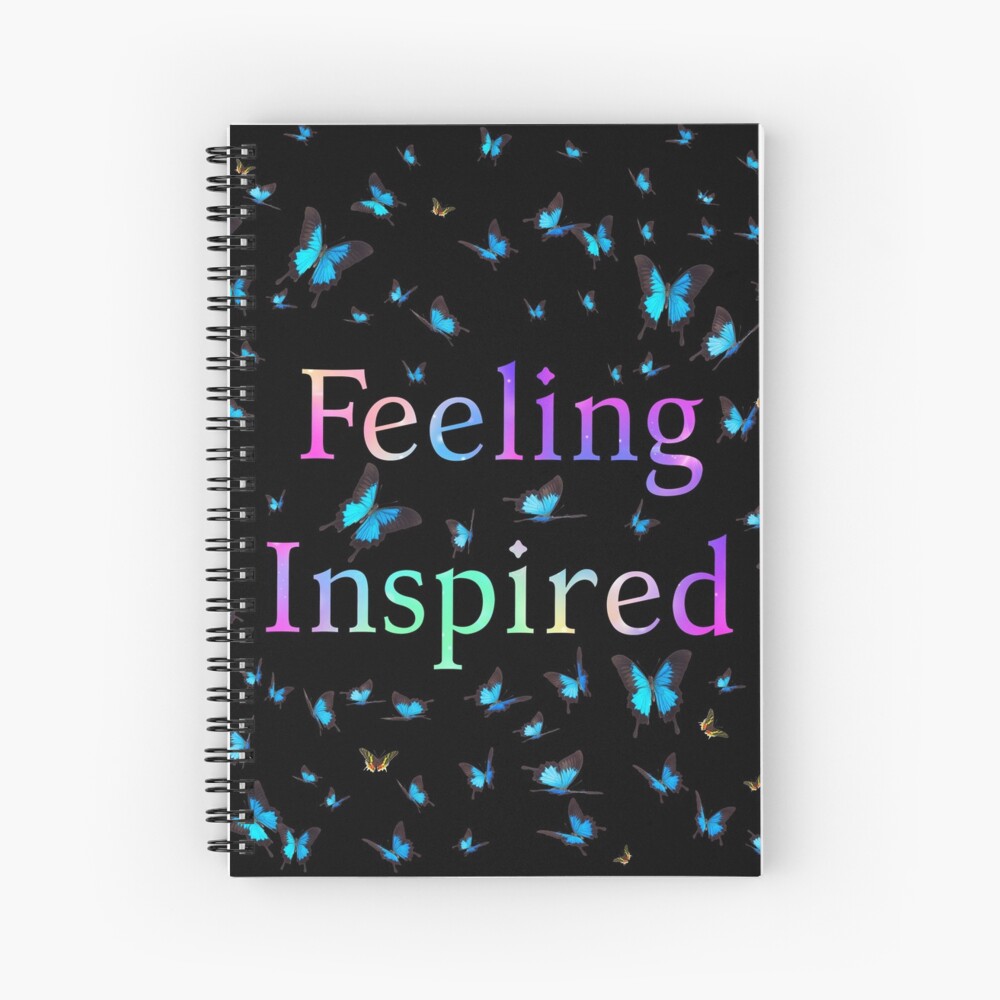Feeling Inspired Spiral Notebook