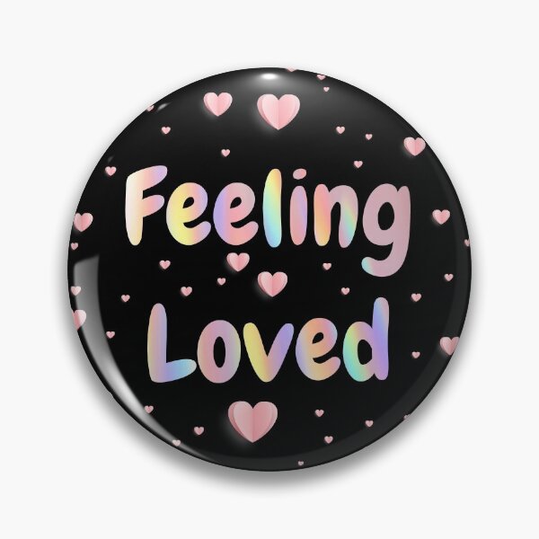 Item preview, Feeling Loved designed and sold by Roanemermaid.