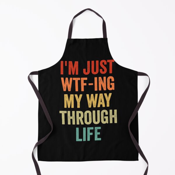 Item preview, I'm Just WTF-ing My Way Through Life designed and sold by mographicdesign.