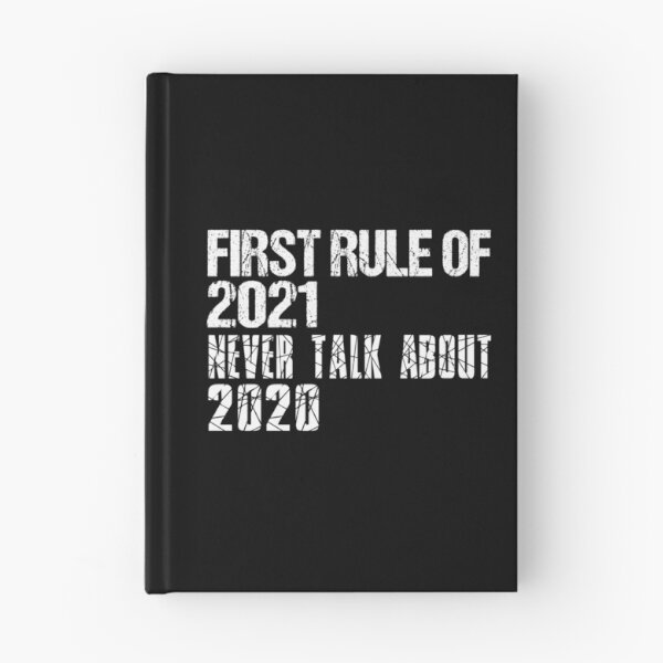 Item preview, First Rule Of 2021 Never Talk About 2020 Typography Design designed and sold by Artysneak.