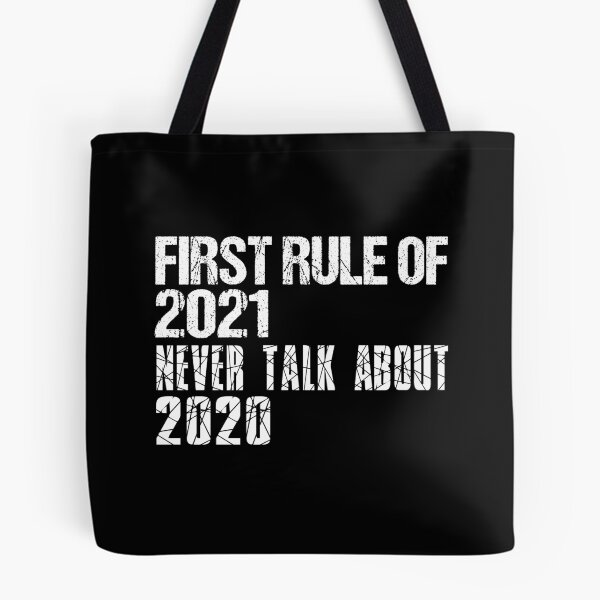 Item preview, First Rule Of 2021 Never Talk About 2020 Typography Design designed and sold by Artysneak.