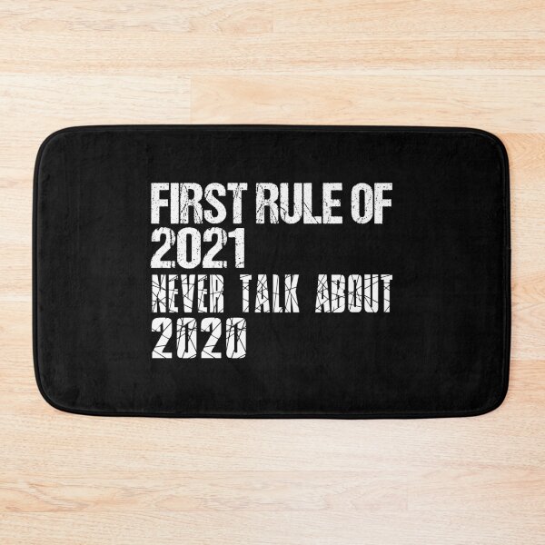 Item preview, First Rule Of 2021 Never Talk About 2020 Typography Design designed and sold by Artysneak.