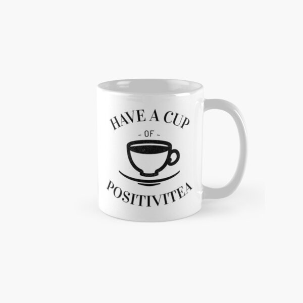 Time for a Cup of Positivi-tea Mug. Positive Mindset Gift, Motivational Mug.  Self Affirmation Tea Cup 