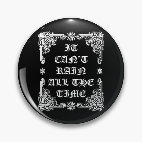 Item preview, It can't rain all the time designed and sold by ideasfinder.