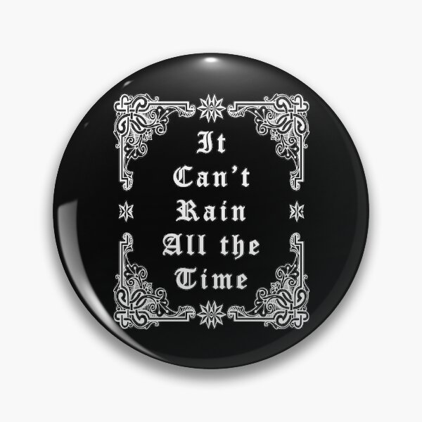 Item preview, It can't rain all the time v2 designed and sold by ideasfinder.