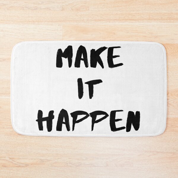 Item preview, Make it happen. Text only design. Black text. designed and sold by JellyBeenzz.