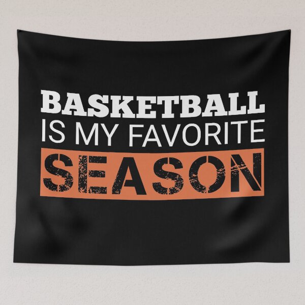 Item preview, Basketball is my favorite season designed and sold by kcaandwu.