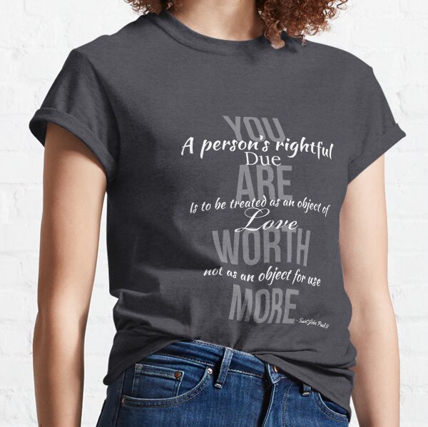 A Person's Rightful Due - White font Classic T-Shirt