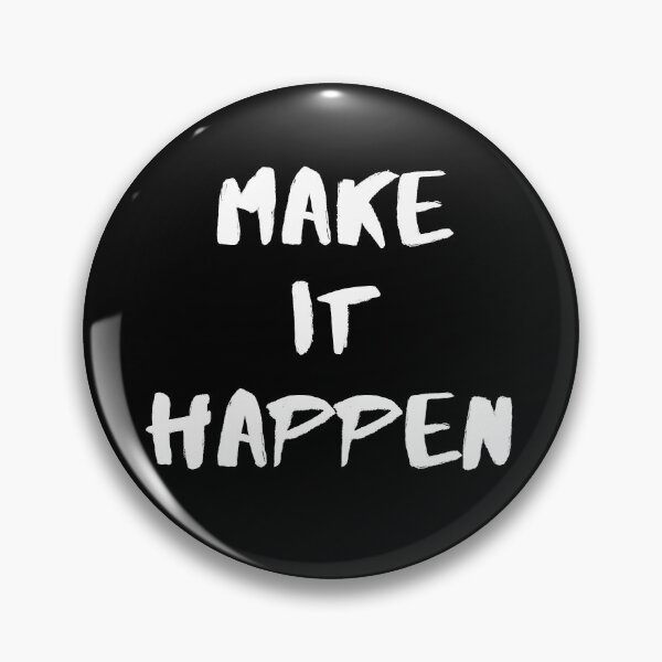 Item preview, Make it happen. Text only design. White text. designed and sold by JellyBeenzz.