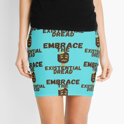 Embrace the existential dread Mini Skirt