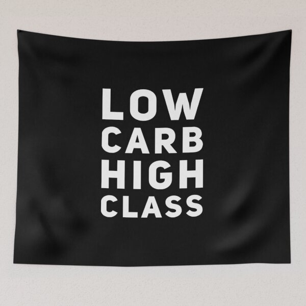 Artikelvorschau, Low Carb High Class entworfen und verkauft von RiseandShineTee.