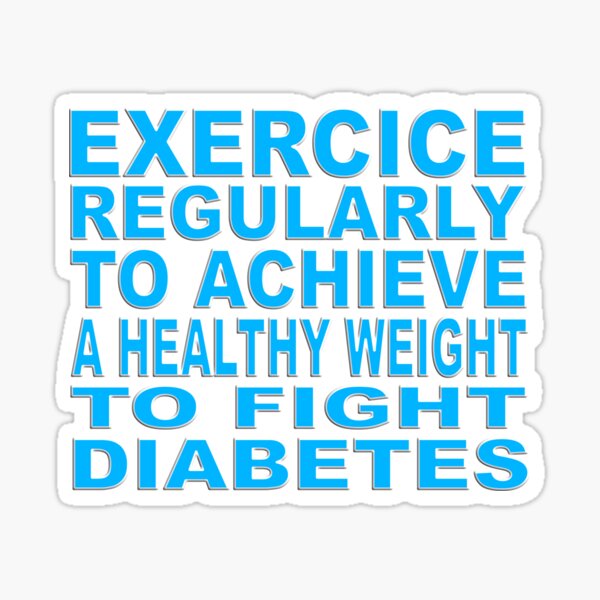 EXERCICE REGULARLY TO ACHIEVE A HEALTHY WEIGHT TO FIGHT DIABETES - HAPPY WORLD DIABETES DAY Sticker