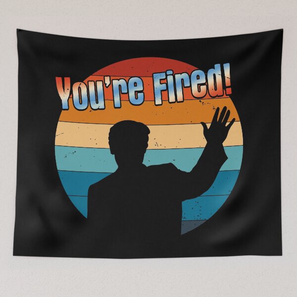 Item preview, You're Fired - Funny March For Donald Trump Quote (Vintage Classic Retro Style - Dirty Distressed Grunge Look - Sunny Sunset Design) designed and sold by SassyClassyMe.