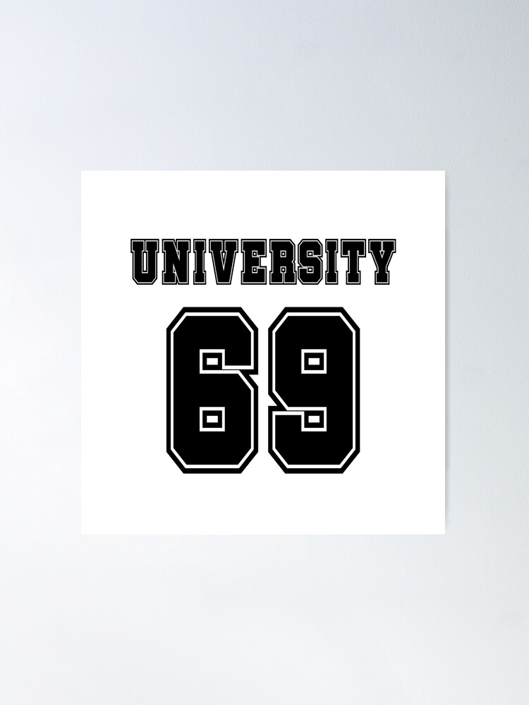 69 jersey number college style Poster by GeogDesigns