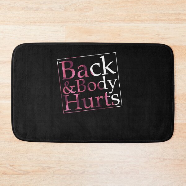 Item preview, Funny Cute Back And Body Hurts designed and sold by Jake  Knifer.