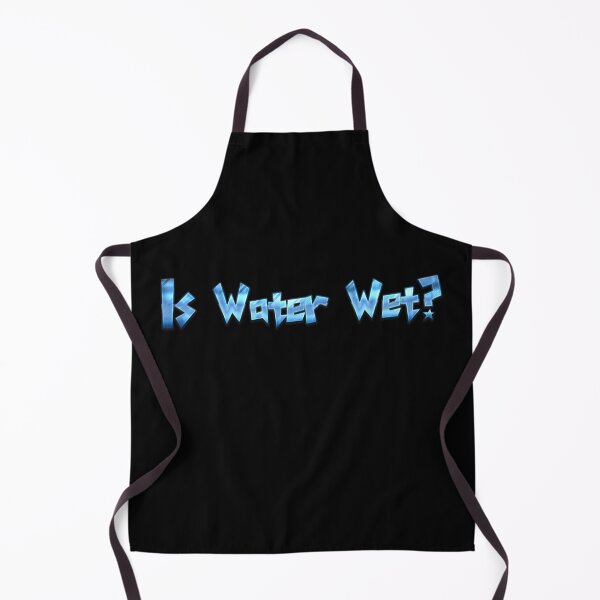 Item preview, Is Water Wet?  designed and sold by Kathy Gerstorff.