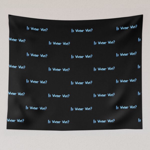 Item preview, Is Water Wet?  designed and sold by Kathy Gerstorff.