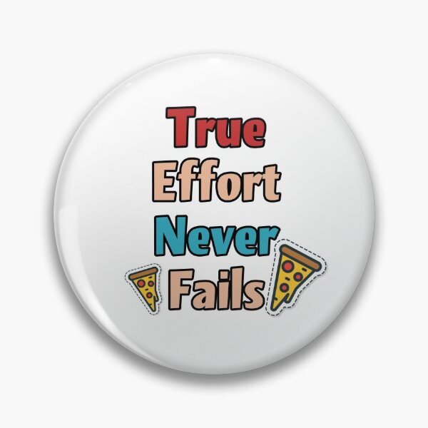 Item preview, True effort never fails designed and sold by vinodsatin.