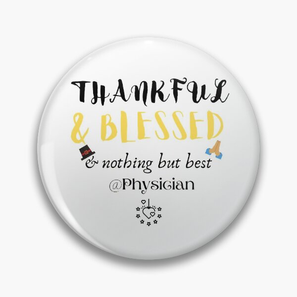 Item preview, Thankful And Blessed And Nothing But Best For Physician designed and sold by Salman Hino.
