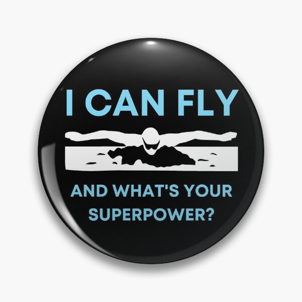 Item preview, Swimming - butterfly swimmer. I can fly, and what's your superpower? designed and sold by SimplyDeals.